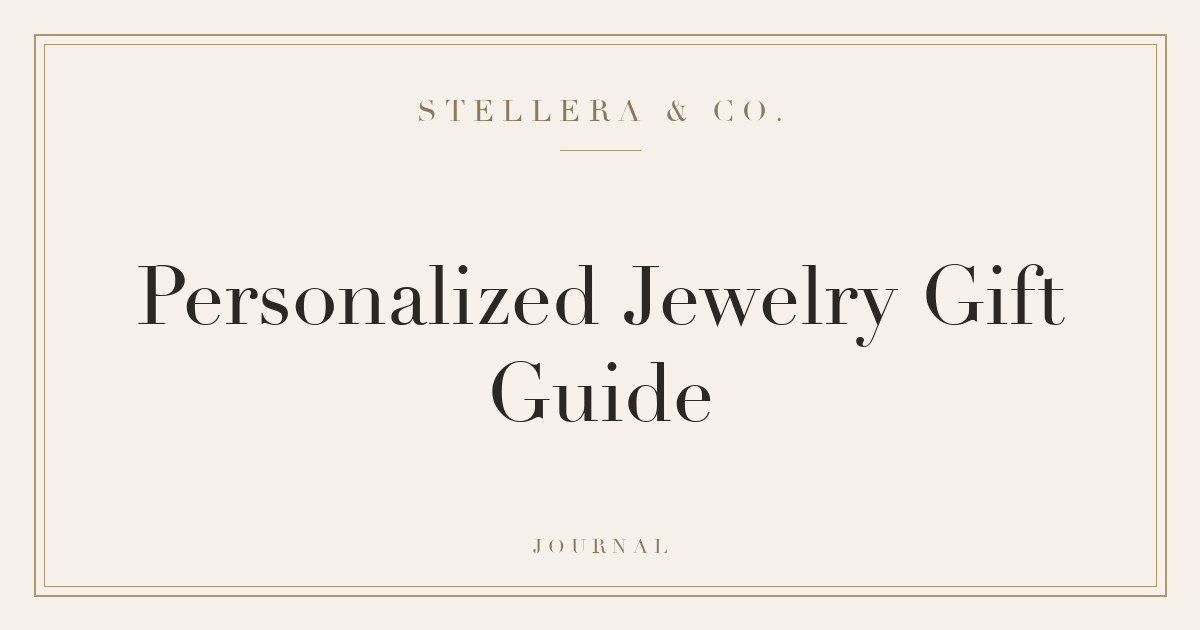 Personalized jewelry gift guide — Stellera & Co.